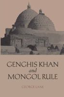 Genghis Khan and Mongol Rule 0872209695 Book Cover