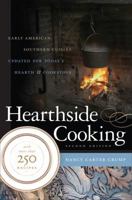 Hearthside Cooking: Early American Southern Cuisine Updated for Today's Hearth and Cookstove 0807832464 Book Cover