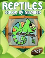 Reptile Color by Number for Kids 4-8 : Fun and Educational Amphibians Coloring Activity Book for Kids to Practice Counting, Number Recognition and Improve Motor Skills with Animals 1650097786 Book Cover