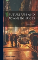 Future ups and Downs in Prices 1019592834 Book Cover