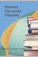 JOVENES HACIENDO FILOSOFIA: Manual de Historia de la Filosofía (Versión para Jóvenes) B0C47JD448 Book Cover