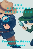 Los pequeos detectives B096TTSWH2 Book Cover