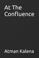 At The Confluence B09DN194F6 Book Cover