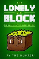 The Lonely Dirt Block 1728846536 Book Cover