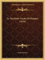Le Tavolette Cerate Di Pompei (1876) 1120424976 Book Cover