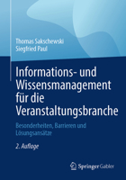 Informations- und Wissensmanagement für die Veranstaltungsbranche: Besonderheiten, Barrieren und Lösungsansätze (German Edition) 3658509775 Book Cover