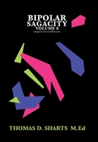 Bipolar Sagacity Volume 8: Integrity Versus Faithlessness 179609238X Book Cover