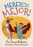 Merezco Algo Mejor! B0CWPK8R3N Book Cover