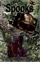 Spooks: They Strike from Beyond and Leave No Trace 0976247119 Book Cover