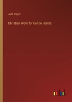 Christian Work for Gentle Hands 3368173162 Book Cover
