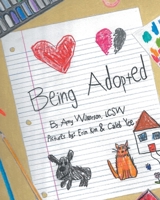 Being Adopted 1637109725 Book Cover