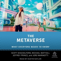 The Metaverse: What Everyone Needs to Know® B0H42MX5WG Book Cover