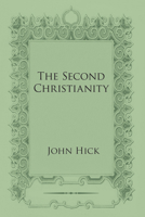 The Second Christianity 0334014840 Book Cover