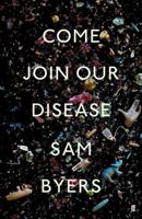 Come Join Our Disease 0571360084 Book Cover