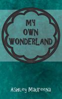 My Own Wonderland 1732872503 Book Cover