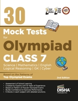30 Mock Test Series for Olympiads Class 7 Science, Mathematics, English, Logical Reasoning, GK/ Social & Cyber 2nd Edition 9395985755 Book Cover