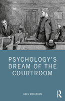 Psychology's Dream of the Courtroom 0367439328 Book Cover