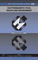 Electromagnetic Field, Health and Environment: Proceedings of Ehe'07 1586038605 Book Cover
