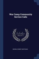 War Camp Community Service Calls 1376945762 Book Cover