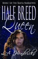 Half Breed Queen 0986098469 Book Cover