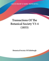 Transactions Of The Botanical Society V3-4 1165164183 Book Cover