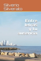 Entre letras y tu ausencia B08CJSZTLZ Book Cover