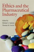 Ethics and the Pharmaceutical Industry 0521708885 Book Cover