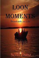 Loon Moments 0578012464 Book Cover