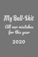 Notebook All our mistakes for this years 2020: Bull-sheet for this years 1658982088 Book Cover
