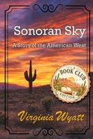 Sonoran Sky: A Story of the American West B0GZFTD8HQ Book Cover