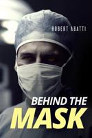 Behind the Mask 1642144886 Book Cover