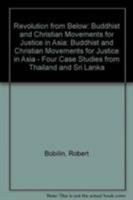 Revolution from Below: Buddhist and Christian Movements for Justice in Asia 0819170380 Book Cover