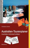 Australien-Tourenplaner: Australien individuell erleben 3837068684 Book Cover