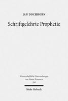 Schriftgelehrte Prophetie: Der Eschatologische Teufelsfall in Apc Joh 12 Und Seine Bedeutung Fur Das Verstandnis Der Johannesoffenbarung 3161506081 Book Cover