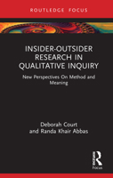 Insider-Outsider Research in Qualitative Inquiry: New Perspectives on Method and Meaning 1032214864 Book Cover