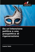 Da un'intenzione politica a una prospettiva di rigenerazione 6203644749 Book Cover