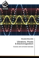 Vibrations, Waves & Electromagnetism 6207479262 Book Cover