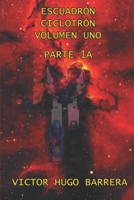 Escuadr�n Ciclotr�n: La Historia Completa 1520906226 Book Cover