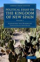 Essai politique sur le royaume de la Nouvelle Espagne 1108077897 Book Cover