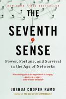 The Seventh Sense: Power, Fortune, and Survival in the Age of Networks 0316285072 Book Cover