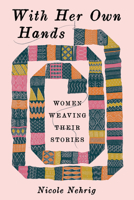 With Her Own Hands 132407485X Book Cover