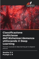 Classificazione multiclasse dell'Alzheimer/demenza utilizzando il Deep Learning 6209137091 Book Cover