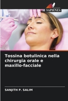 Tossina botulinica nella chirurgia orale e maxillo-facciale (Italian Edition) 6208561671 Book Cover