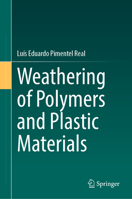 Weathering of Polymers and Plastic Materials 3031332849 Book Cover
