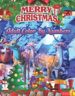 Merry Christmas Adult Color By Numbers: a beautiful colouring book with Christmas designs on a black background, for gloriously vivid colours (Merry Christmas (Christmas designs on a black background) 1707498555 Book Cover