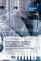 AI and Complex Systems: Forecasting for Smarter Societal Decisions 3639700384 Book Cover
