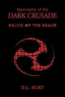 Apocrypha of the Dark Crusade: Relics of the Realm 1426906404 Book Cover