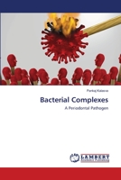 Bacterial Complexes: A Periodontal Pathogen 6202515627 Book Cover