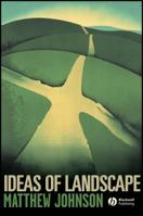 Ideas of Landscape: An Introduction 1405101601 Book Cover