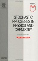 Stochastic Processes in Physics and Chemistry (North-Holland Personal Library)